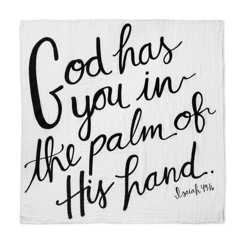 Cotton Muslin Swaddle Scripture Wrap + Wall Art - God Has You In The Palm Of His Hand. Isaiah 49:16 - madamsousouevents 