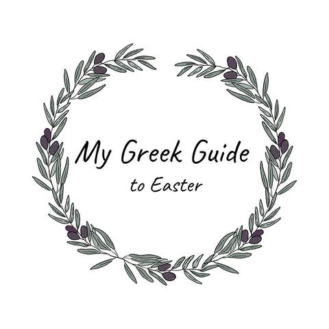 My Greek Guide to Easter
