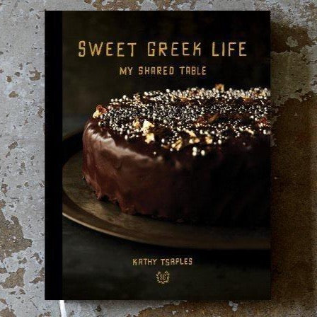 Sweet Greek Life: My Shared Table- By Kathy Tsaples