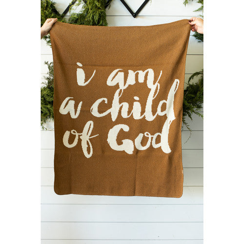 I Am A Child Of God Throw Blanket - Caramel - madamsousouevents 